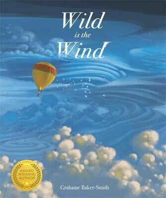 Wild is the Wind by Grahame Baker-Smith Wild is the Wind by Grahame Baker-Smith