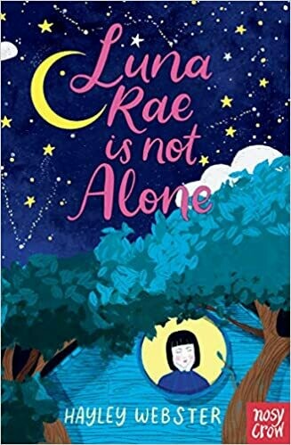 Luna Rae is not Alone by Hayley Webster Luna Rae is not Alone by Hayley Webster