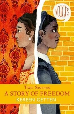 Two Sisters: A Story of Freedom by Kereen Getten Two Sisters: A Story of Freedom by Kereen Getten