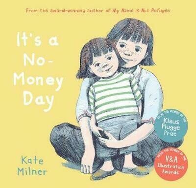 It's a No Money Day by Kate Milner