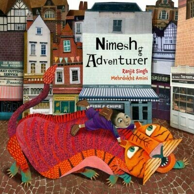 Nimesh the Adventurer (hardback) by Ranjit Singh and Mehrdokht Amini