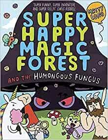 Super Happy Magic Forest and the Humongous Fungus by Matt Long
