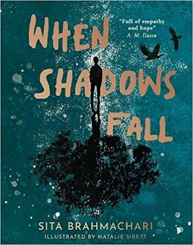 When Shadows Fall by Sita Brahmachari and Natalie Sirett