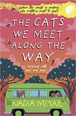 The Cats we meet along the way (12+ by Nadia Mikail