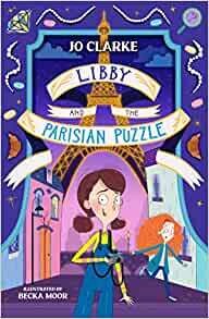 Libby and the Parisian Puzzle by Jo Clarke Libby and the Parisian Puzzle by Jo Clarke