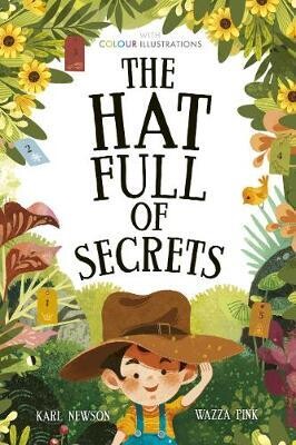 The Hat Full of Secrets by Karl Newson and Wazza Pink