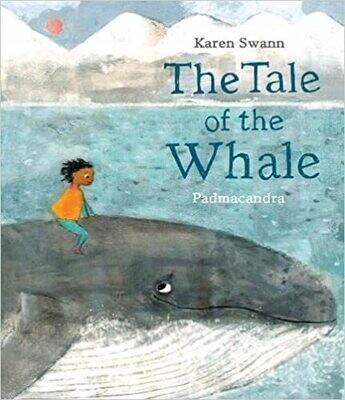 The Tale of a Whale by Karen Swan and Padmacandra