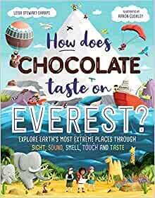 How Does Chocolate Taste of Everest by Leisa Stewart-Sharpe