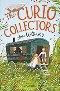 The Curio Collectors by Eloise Williams and Anna Shepta + signed postcard