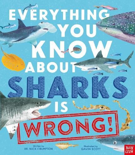 Everything You Know About Sharks is Wrong