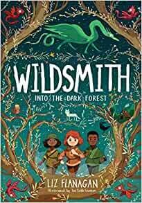 WildSmith: Into the Dark by Liz Flanagan