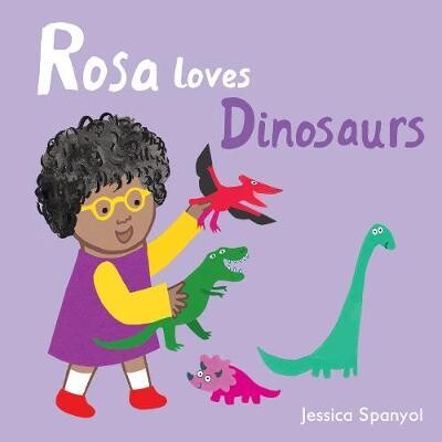 Rosa Loves Dinosaurs by Jessica Spanyol