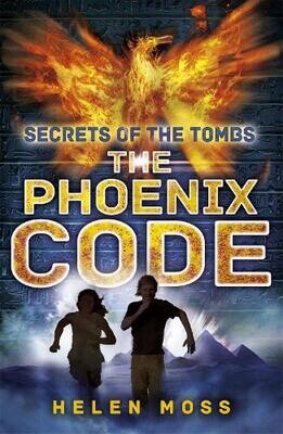 Pre-Order: Secrets of the Tomb: The Phoenix Code (Helen Moss)