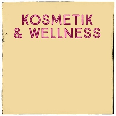 KOSMETIK &amp; WELLNESS
