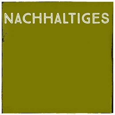 NACHHALTIGES