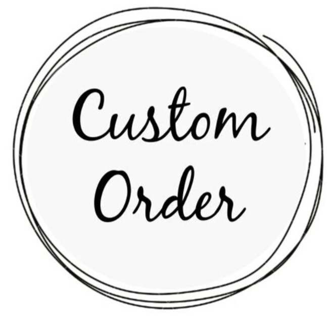 Custom Order