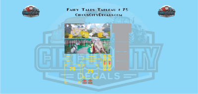 Fairy Tales Tableau # 75 Circus Wagon Decal Set HO Scale