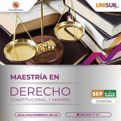 Cancún Maestría en Derecho Constitucional y Amparo