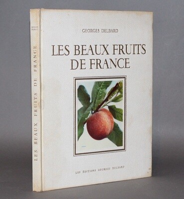 DELBARD.- Les beaux Fruits de France, 1947.