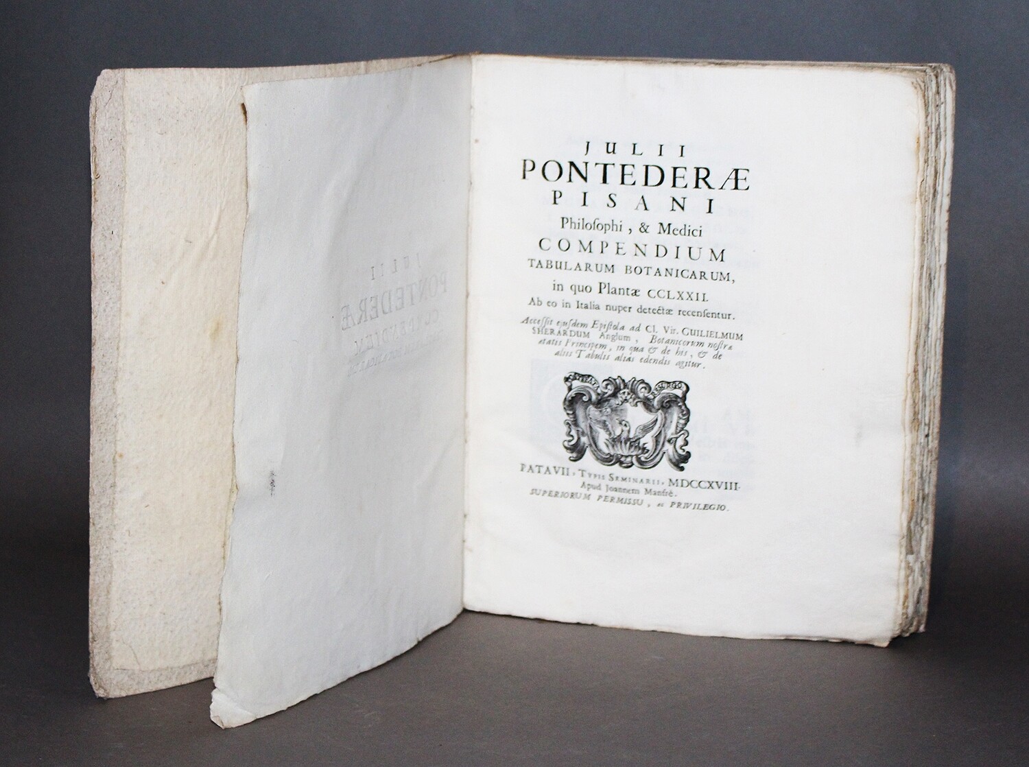 PONTEDERA.- Compendium Tabularum Botanicarum, in quo Plantae CCLXXII ab eo in Italia nuper detectae recensentur, 1718. Flore de l'Italie Cisalpine. Plus de 250 plantes décrites pour la première fois.