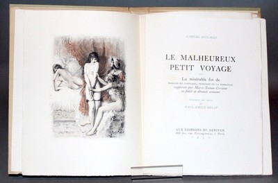 (CURIOSA - EROTICA). SOULAGES & (BÉCAT, illustrateur).- Le Malheureux petit voyage ou la misérable fin de Madame de Conflans.- 1950.