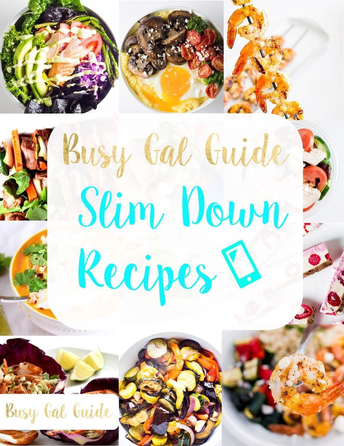 Slim Down Recipes and Meal Plan!