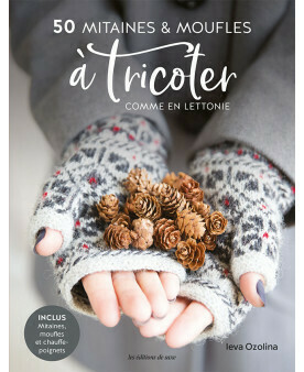 50 Moufles et mitaines à tricoter comme en Lettonie