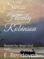 Swiss Family Robinson: Retold for Boys and Girls ~ Book