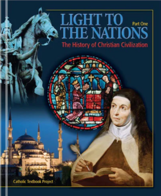Light to the Nations, Part I: History of Christian Civilization