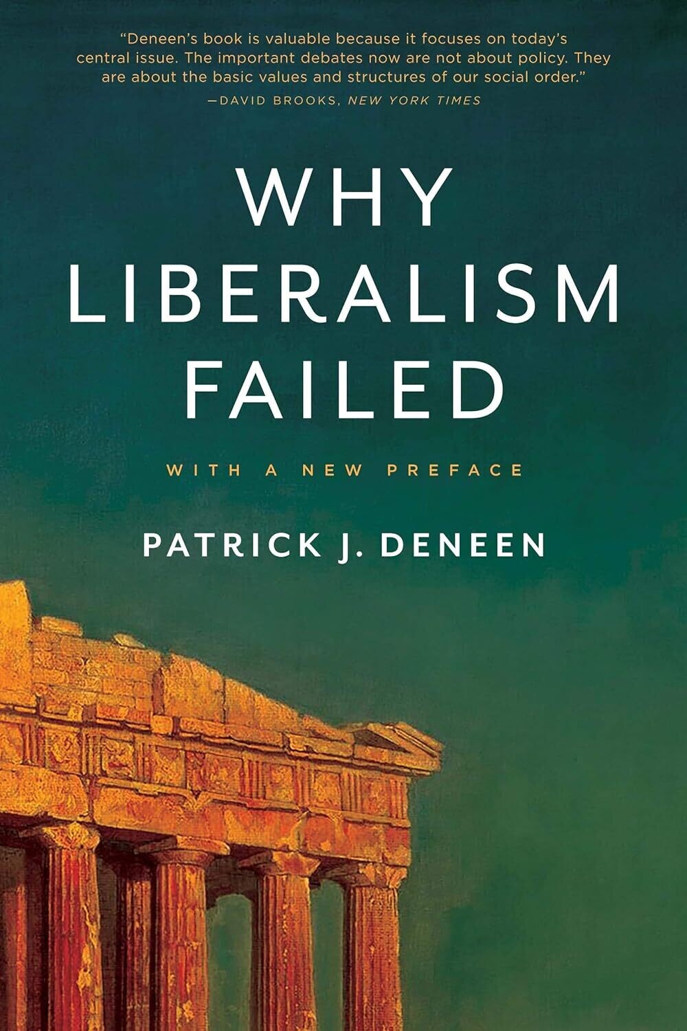 Why Liberalism Failed (Politics and Culture)
