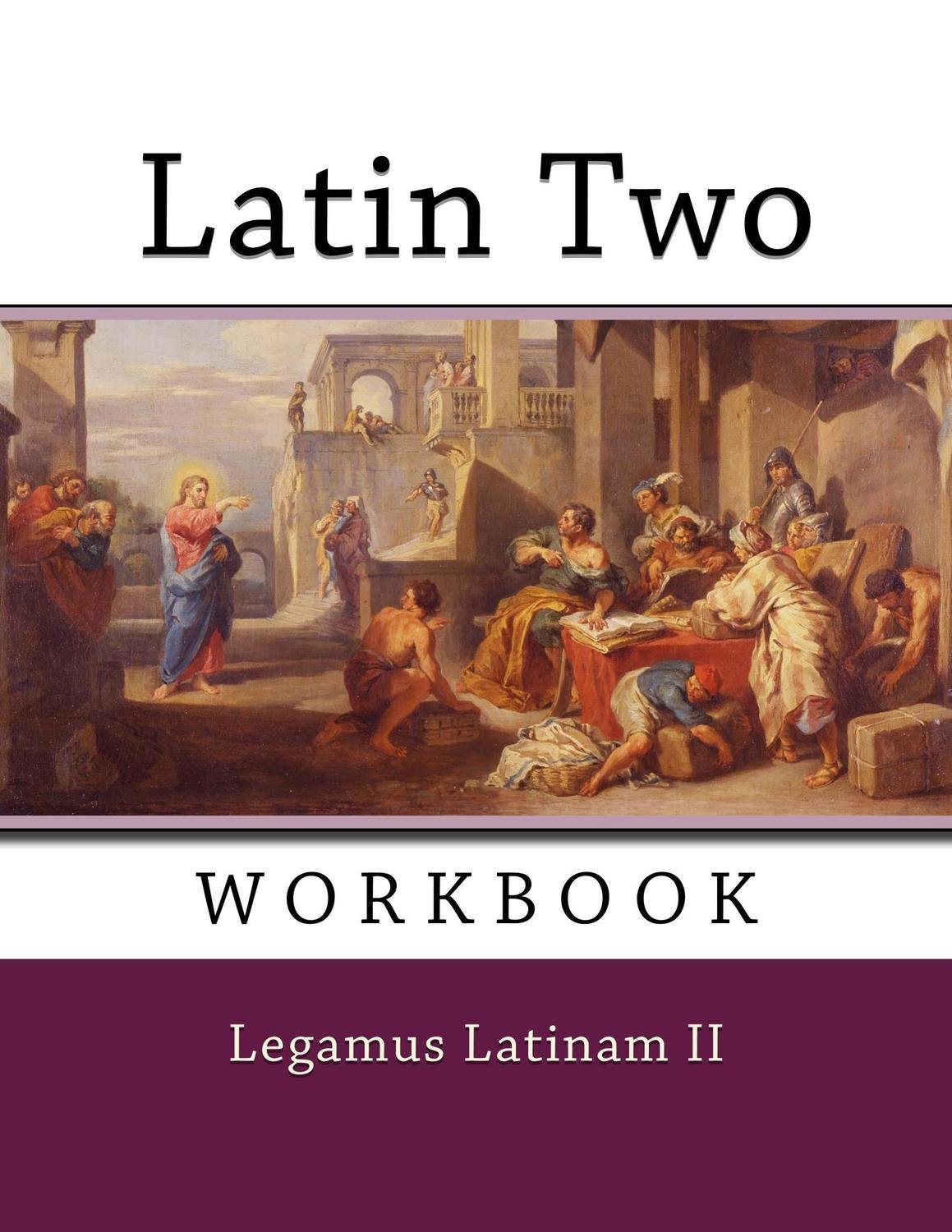 Latin 2 ~ Workbook