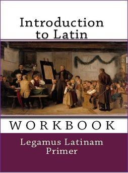 Latin Primer ~ Workbook