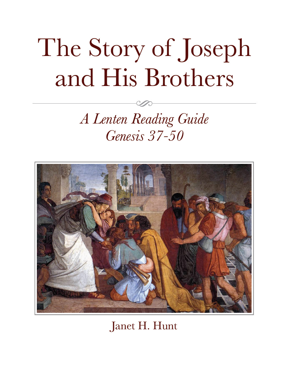 The Story of Joseph and His Brothers - A Lenten Reading Guide