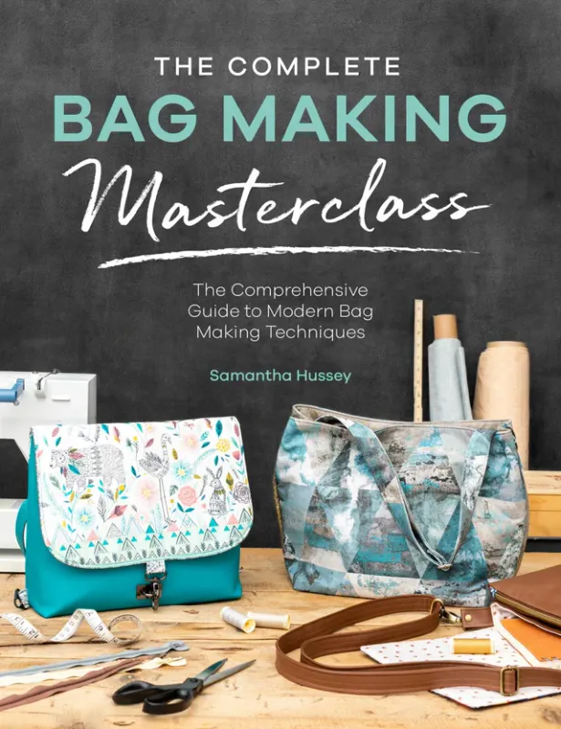 The Complete Bag Making Masterclass - Book