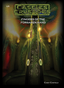 Castles & Crusades U3 Fingers of the Forsaken Hand -- Print & Digital