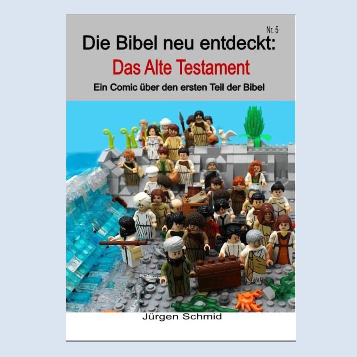 Die Bibel neu entdeckt:    Das Alte Testament  (Bibelcomic)