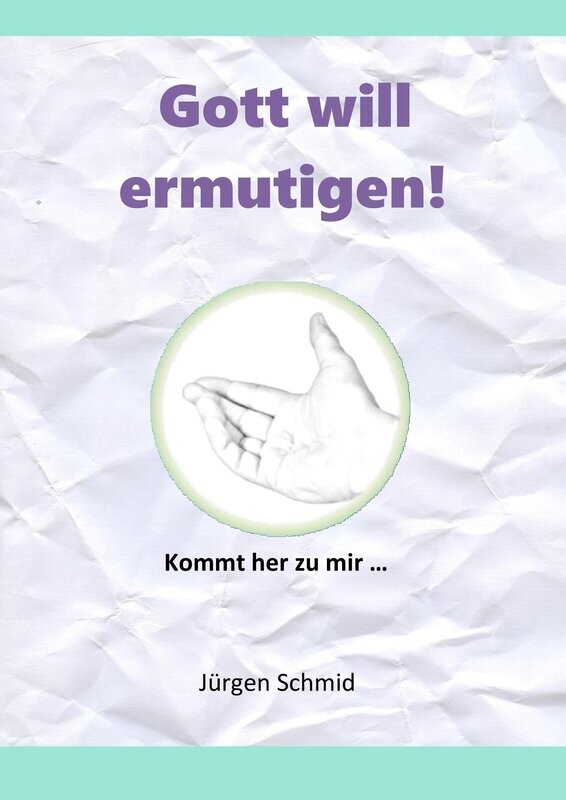 Gott will ermutigen! Gott will ermutigen!