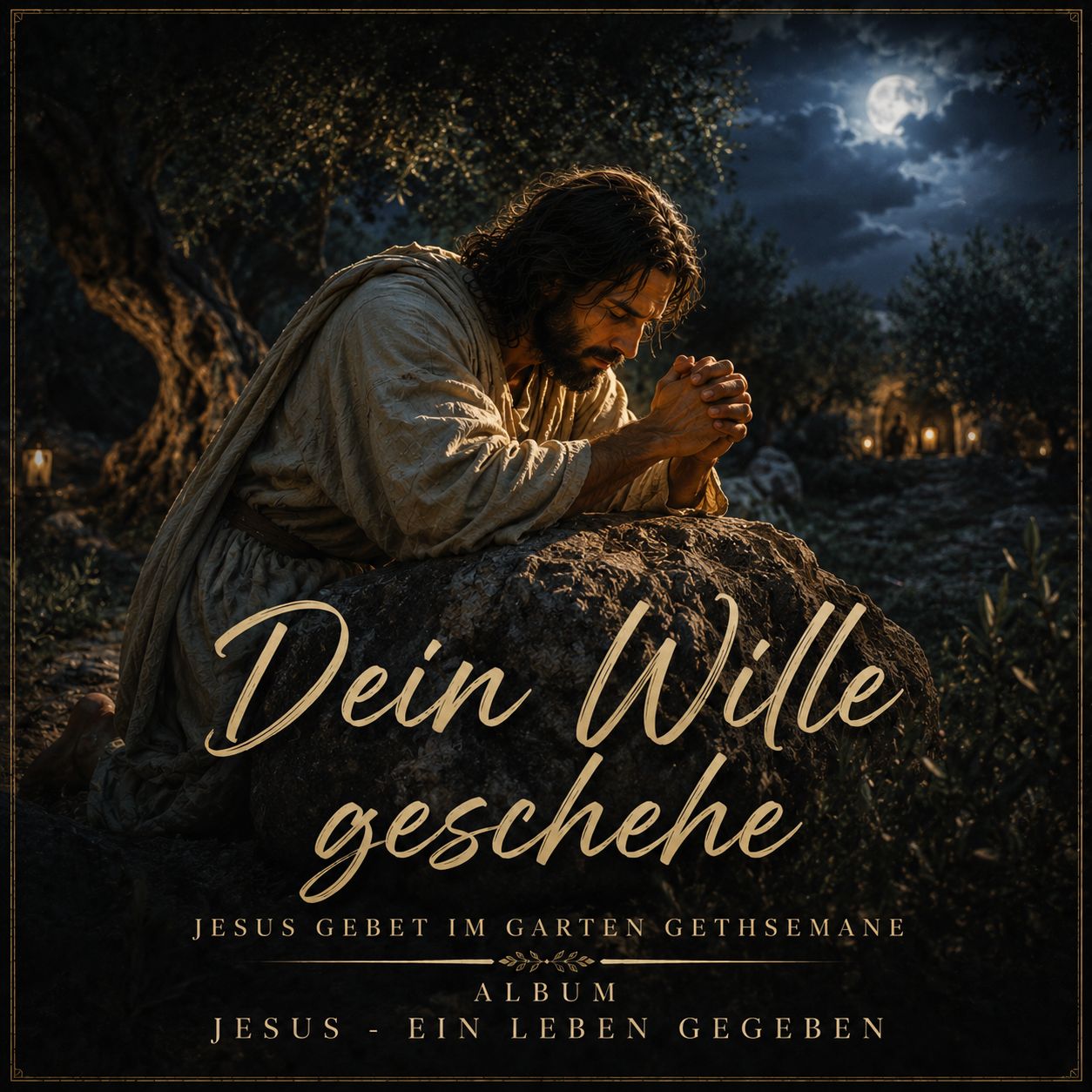Lied 13 Dein Wille geschehe Lied 13 Dein Wille geschehe