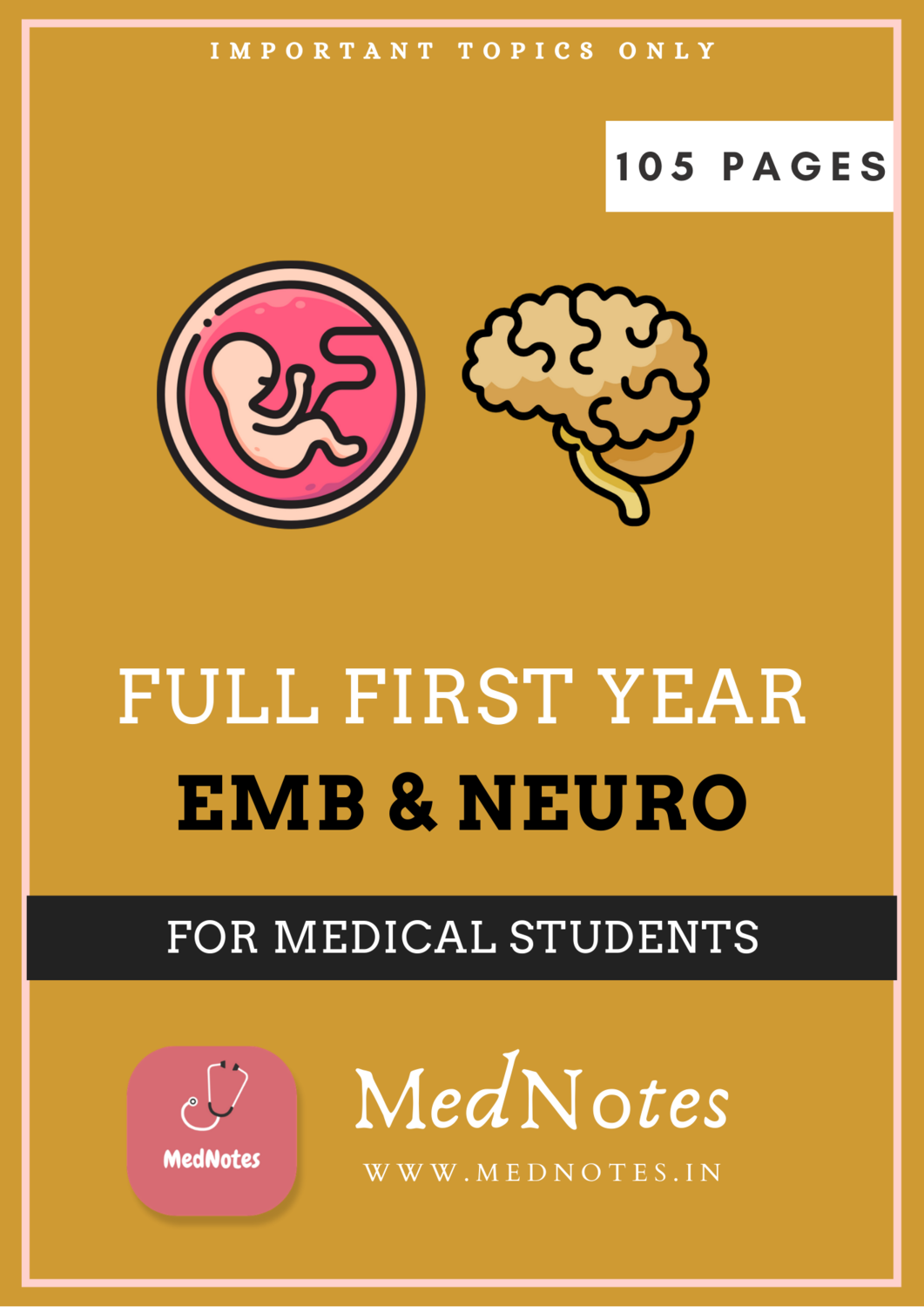 Full First Year Embryology & Neuroanatomy - MedNotes Ebook