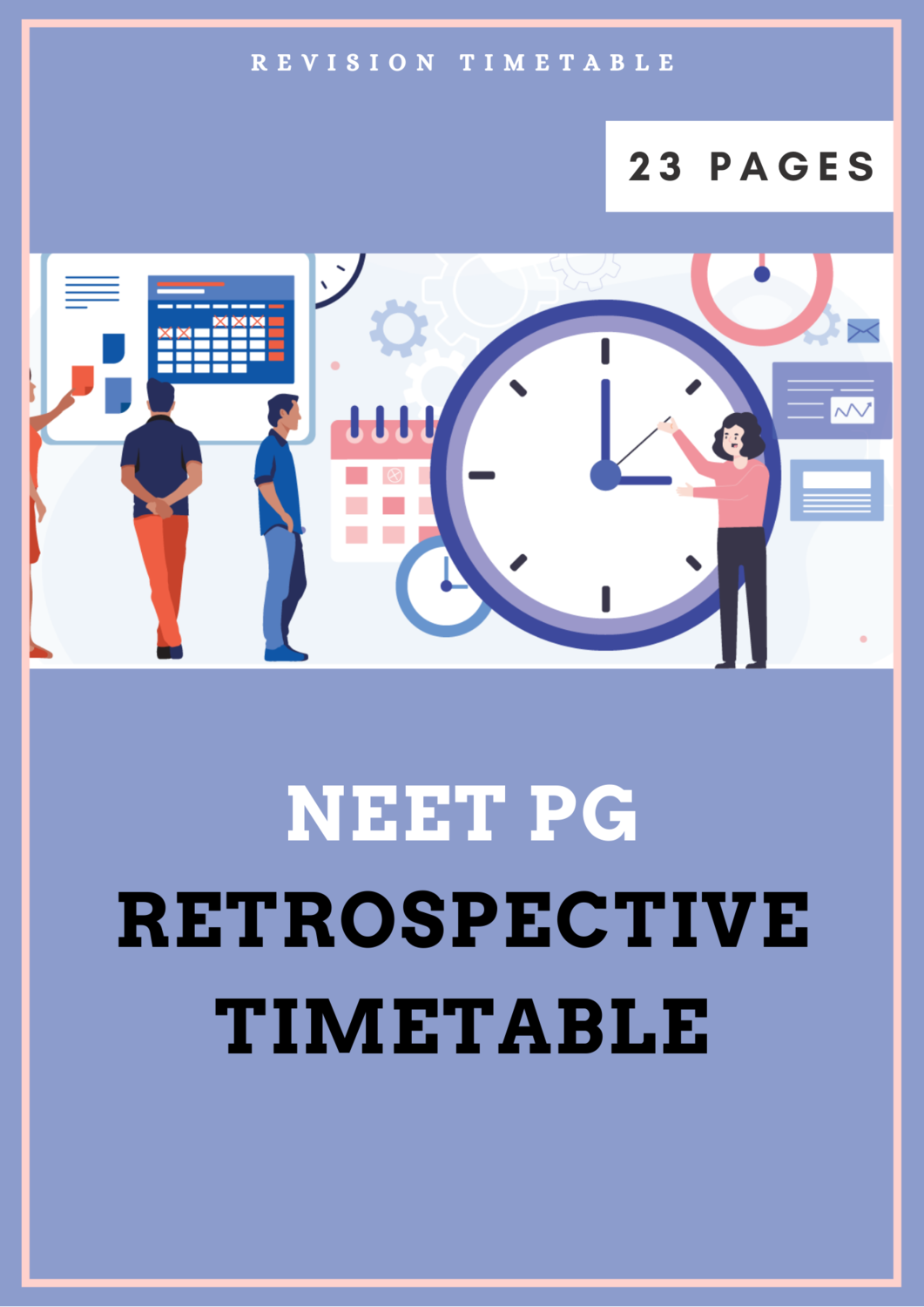 NEET PG Retrospective Timetable