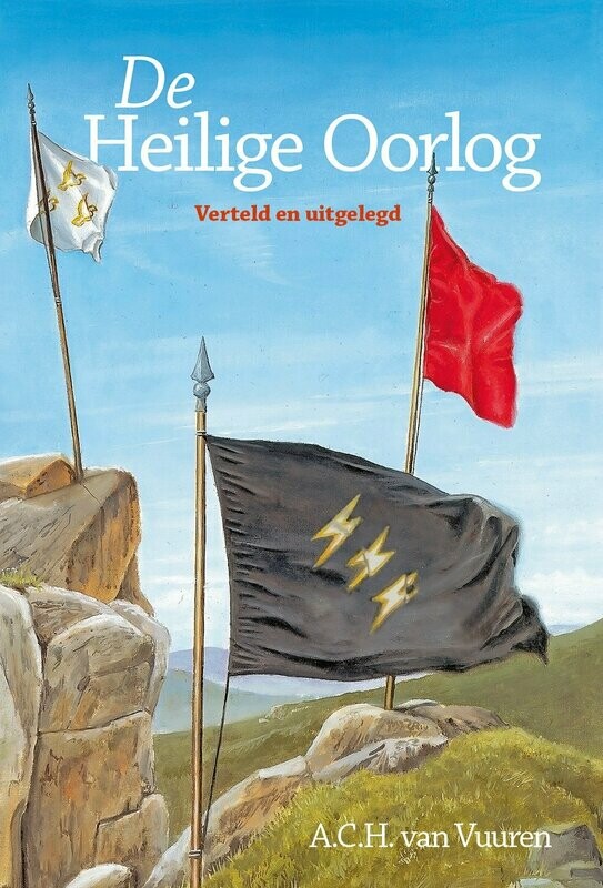 De Heilige Oorlog - verteld en uitgelegd