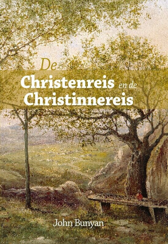 De Christenreis en de Christinnereis naar de eeuwigheid