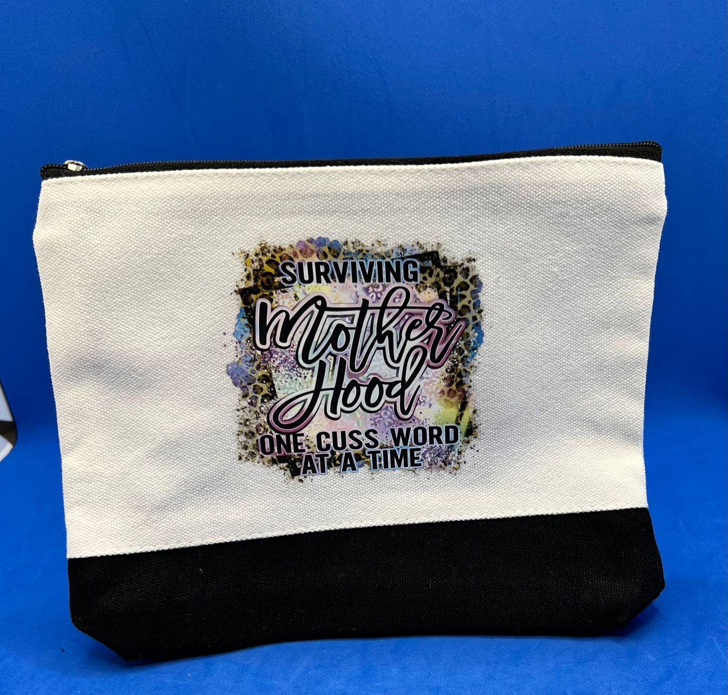 Cosmetic Bag Cosmetic Bag "Surviving Motherhood One Cuss Word At a Time" Black Base