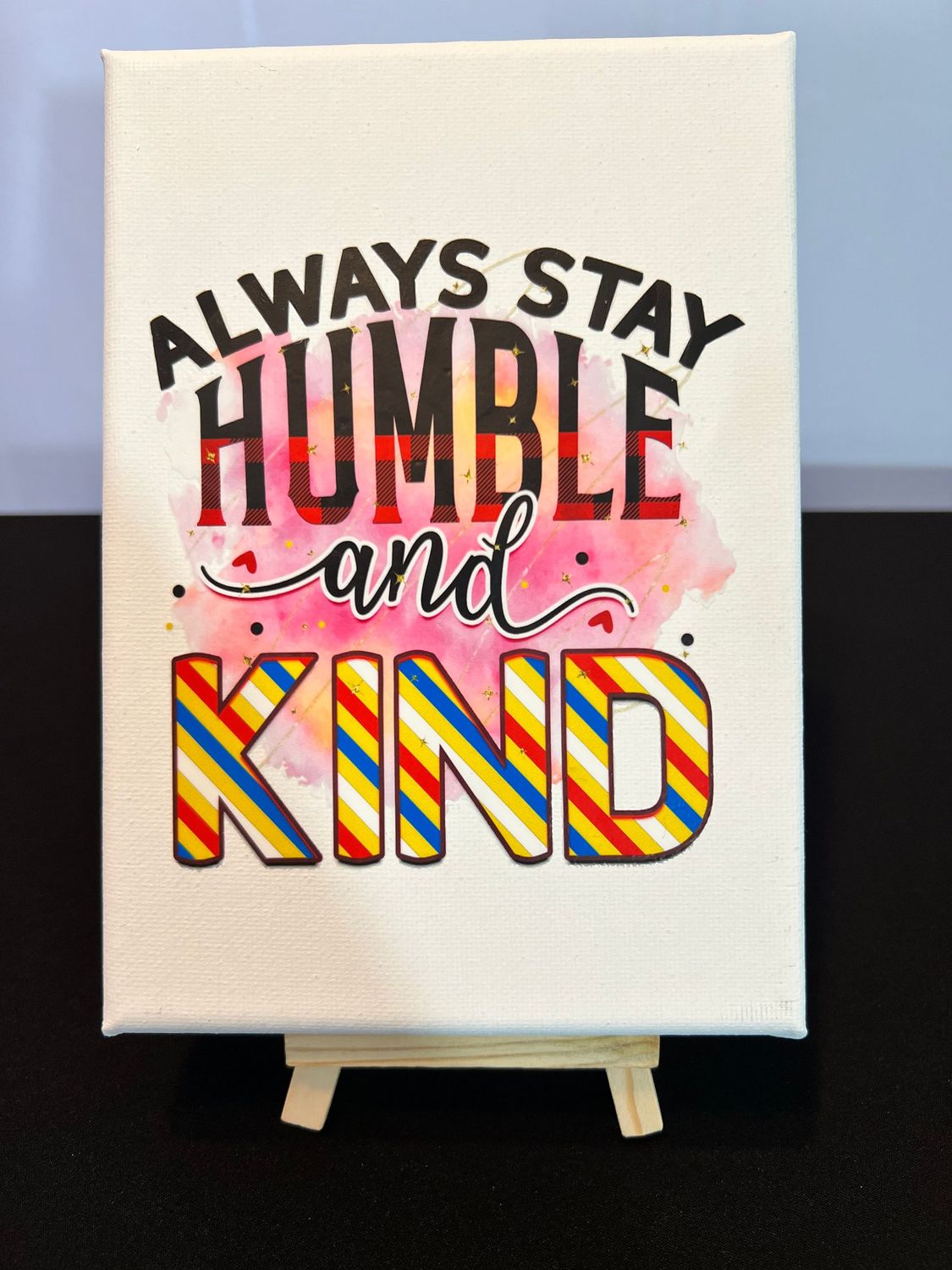 Desktop- Always Stay Humble and KIND