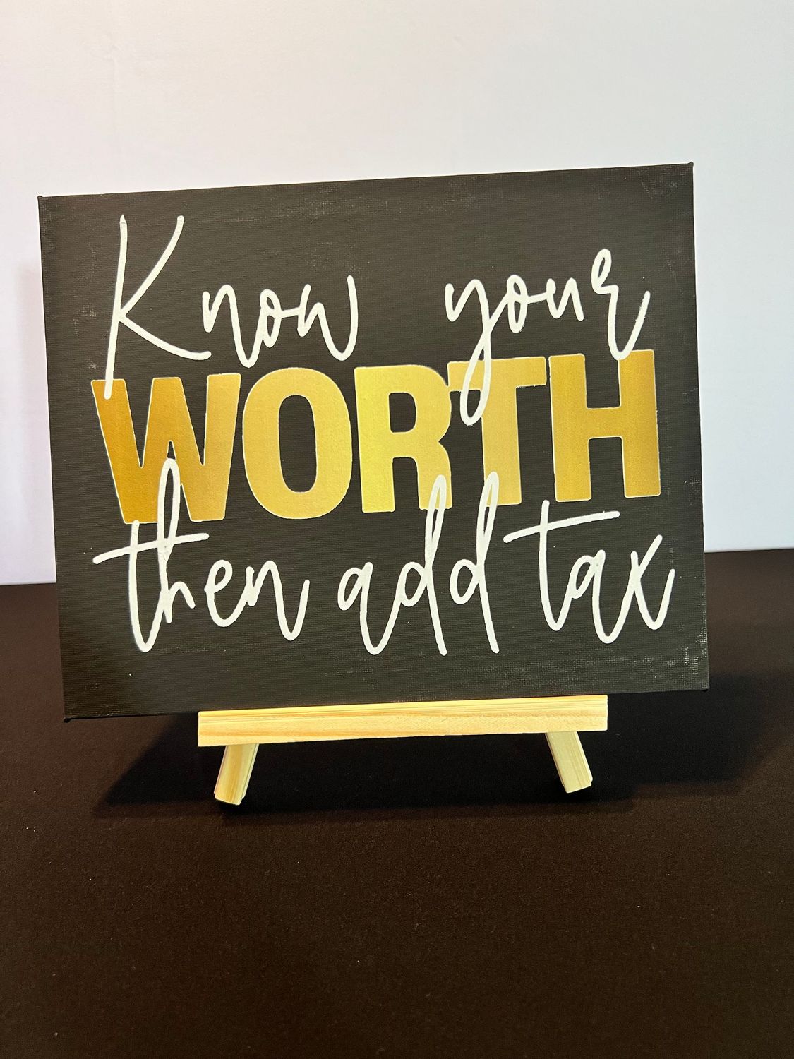 Know Your Worth Then Add Tax