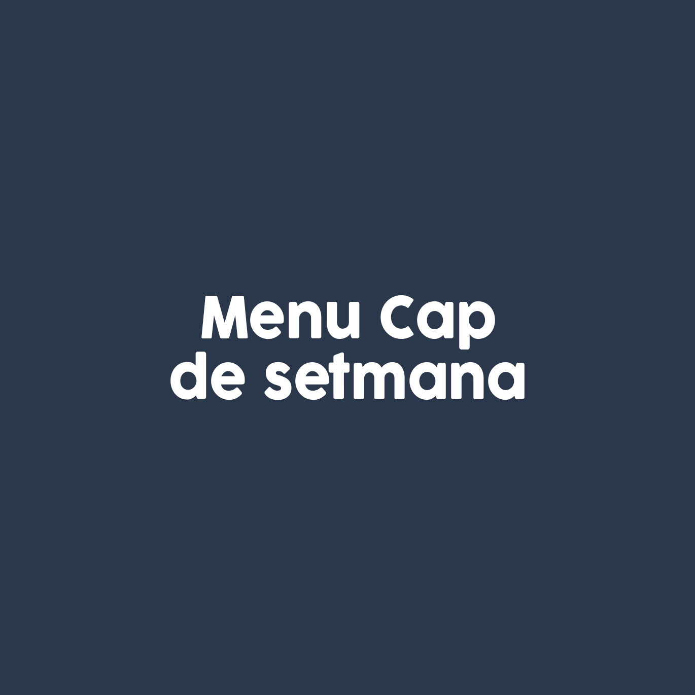 MENU CAP DE SETMANA