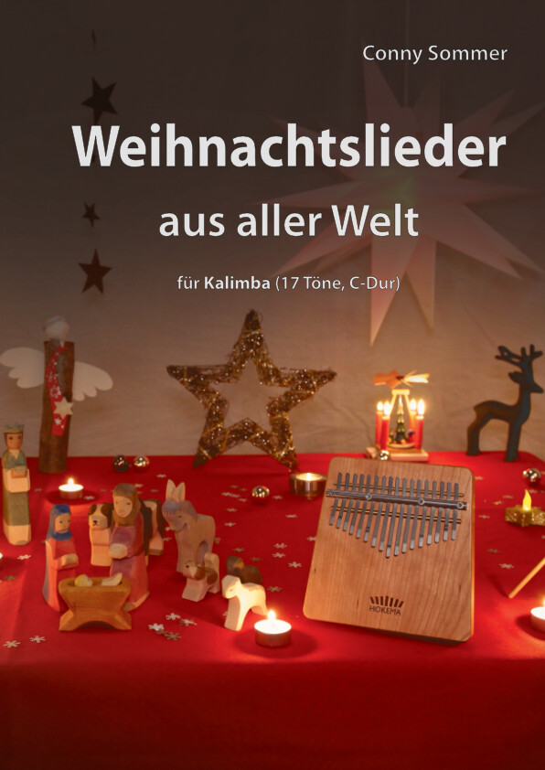 Weihnachtslieder aus aller Welt (für Kalimba, 17 Töne, C- Dur)