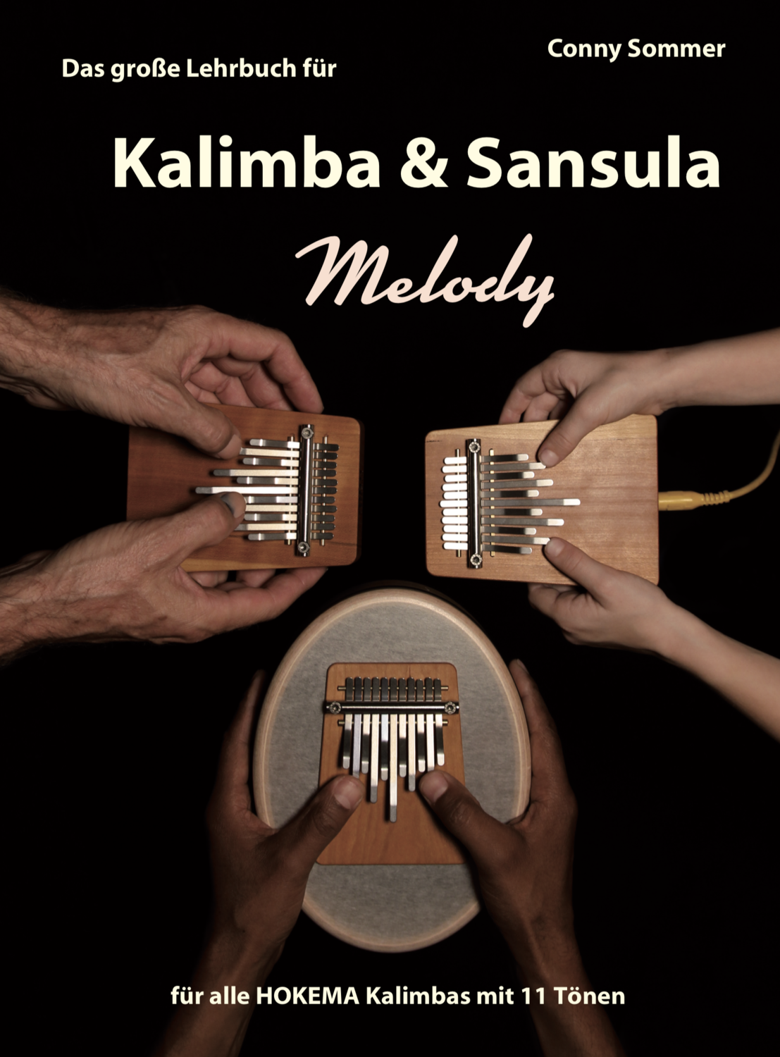 Das große Lehrbuch für Kalimba & Sansula Melody