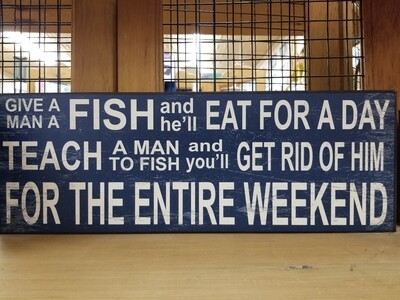 Give A Man A Fish Sign