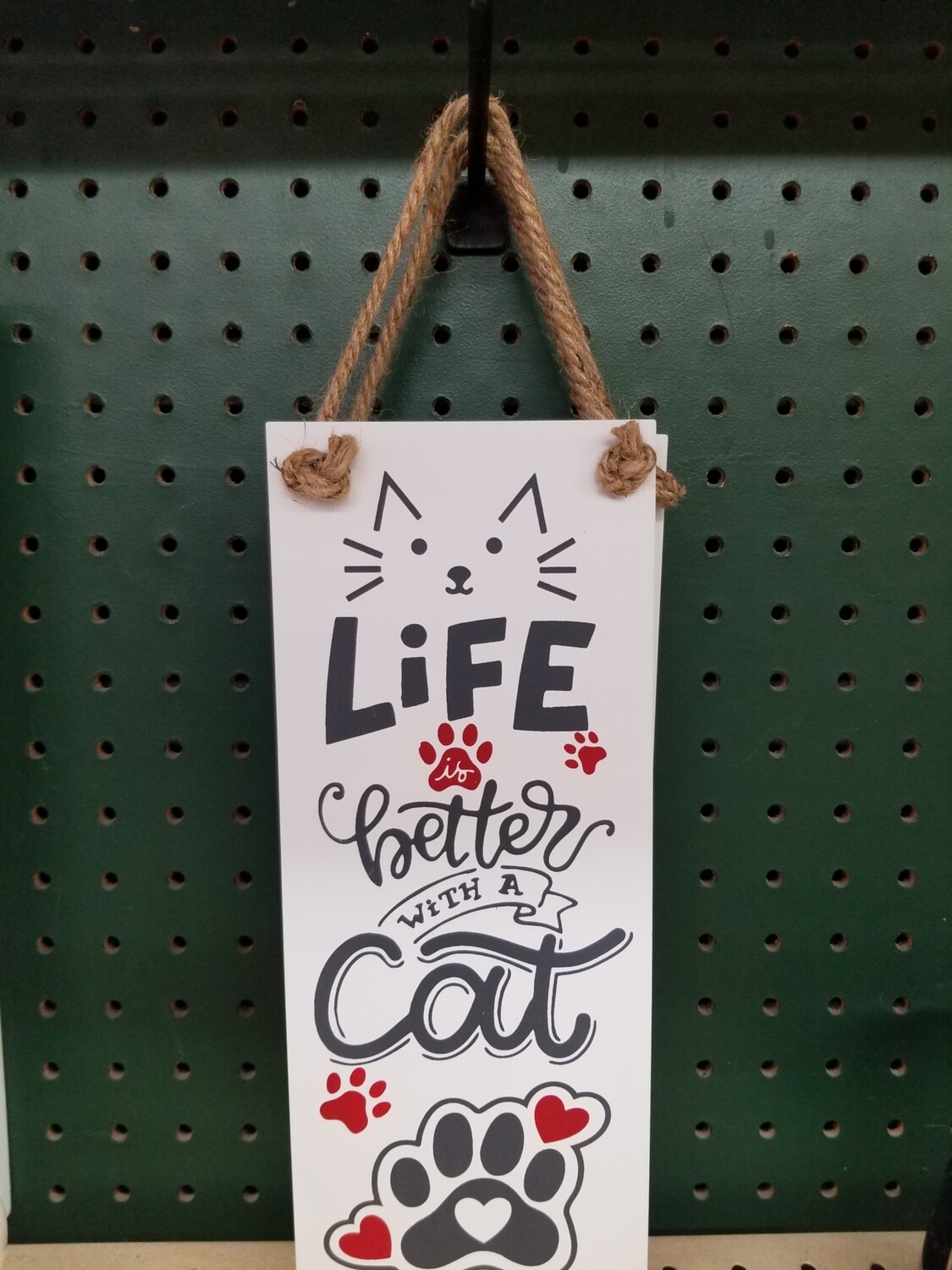 Sign-Life Is Better With A Cat